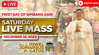 SATURDAY FILIPINO MASS TODAY LIVE II 1ST SIMBANG GABI II DECEMBER 16 2023 II FR JOWEL GATUS [upl. by Akemahc]