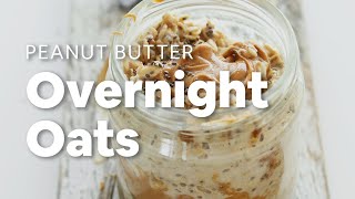 Peanut Butter Overnight Oats  Minimalist Baker Recipes [upl. by Gnehc344]