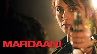 Mardaani Full Movie Facts and Review  Rani Mukerji [upl. by Sucirdor]