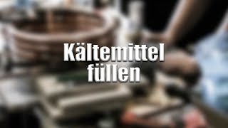 Kältemittel füllen [upl. by Joashus]