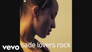 Sade  Lovers Rock Audio [upl. by Anibor]