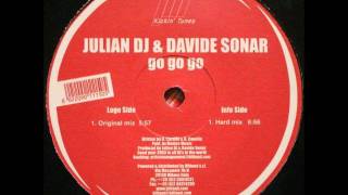 Julian DJ amp Davide Sonar  Go Go Go Original Mix [upl. by Salvidor]