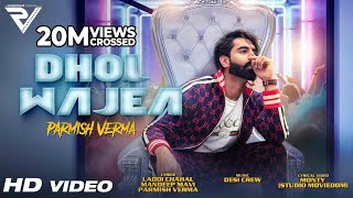 DHOL WAJEA  Parmish Verma  Desi Crew  Latest Punjabi Songs 2021 [upl. by Elletnuahs]