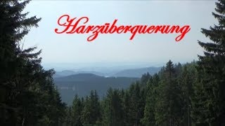 Unterwegs im Harz Harzüberquerung von Osterode nach Goslar [upl. by Sikras437]