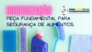 HIGIENIZAÃ‡ÃƒO  PEÃ‡A FUNDAMENTAL PARA A SEGURANÃ‡A DE ALIMENTOS PARTE 1 [upl. by Stephania]