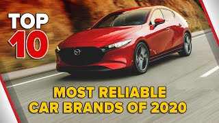 Top 10 Most Reliable Car Brands of 2020 [upl. by Plate]