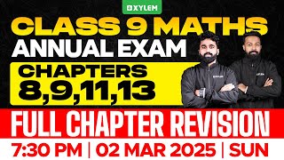 Class 9 Annual Exam  Maths  Chapters  891113  Full Chapter Revision  Xylem Class 9 [upl. by Eatnuhs]