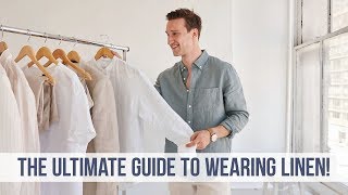 EVERYTHING You NEED to Know About Linen  Men’s Style Guide [upl. by Trilbee]