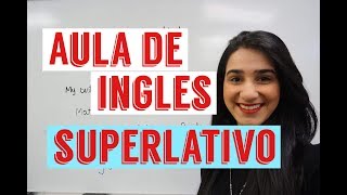 Superlativo  Aula de ingles [upl. by Rodmun]