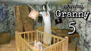 Granny 5 Unofficial Full Gameplay [upl. by Chemosh508]