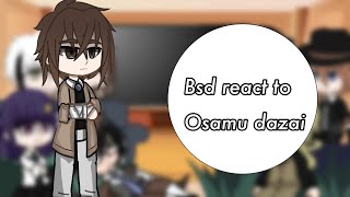 Bsd react to Dazai [upl. by Nwahsauq]