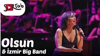 Sertab Erener amp İzmir Big Band  Olsun [upl. by Tarrance]