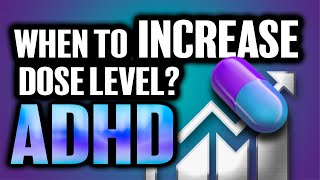 When Should You Increase The Dosage Level 💊🤔 ADHD Meds [upl. by Ephraim60]