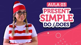 Present Simple dodoes  Aula de inglês 03  English in Brazil [upl. by Paolo372]