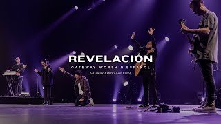 Revelación  con Emmanuel Medina y Gateway Worship Español [upl. by Eilegna665]