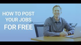 Free Job Posting Sites  How To Post Your Jobs Online [upl. by Adest]