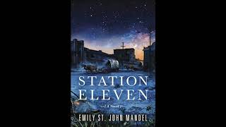 Station Eleven  Chapter 1 [upl. by Einnaffit]