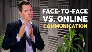 Face to Face vs Online Communication [upl. by Zohar]