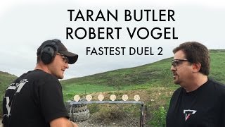 Taran Butler vs Robert Vogel Fastest Duel 2 Shooting Steel [upl. by Doreen]