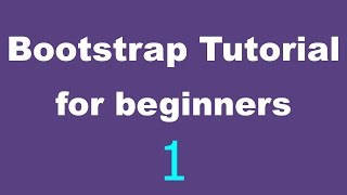 Bootstrap Tutorial for Beginners  01  Introduction [upl. by Ecnerolf]