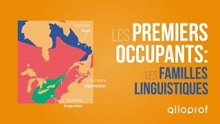 Les premiers occupants  les familles linguistiques  Histoire  Alloprof [upl. by Lodovico871]