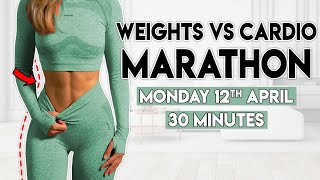 WEIGHTS vs CARDIO MARATHON BURN  30 minute Home Workout [upl. by Careaga]