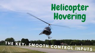 The Key To Helicopter Hovering Smooth Control Inputs [upl. by Ruberta63]