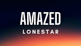 Lonestar  Amazed Lyrics [upl. by Annabella168]