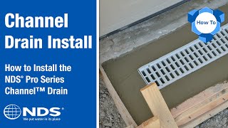 How to Install the Pro Series Channel Drain  NDS Drainage Systems [upl. by Berg]