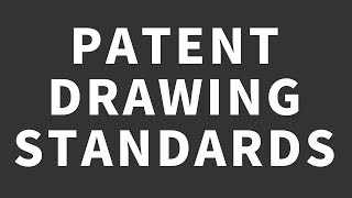 Find Patent Drawing Standards [upl. by Murrah]