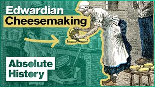 How To Make Edwardian Cheese  Edwardian Farm EP10  Absolute History [upl. by Aicxela]