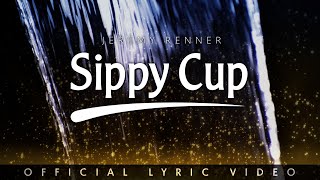 Jeremy Renner  quotSippy Cupquot Official Lyric Video [upl. by Dnilasor]