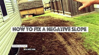 HOW TO FIX A NEGATIVE SLOPE  Basement Drainage Tips [upl. by Enilorac]