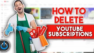 How to DELETE YouTube Subscriptions QUICKLY [upl. by Narat417]