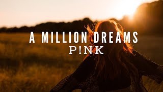 Pnk  A Million Dreams from The Greatest Showman Reimagined Lyrics [upl. by Noj]