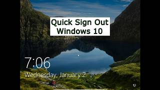 Quick Sign Out Windows 10 [upl. by Maggy]