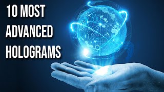 10 Most Advanced Holograms that are CRAZY [upl. by Luane999]