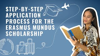 STEPBYSTEP APPLICATION PROCESS FOR THE ERASMUS MUNDUS SCHOLARSHIP [upl. by Irrem]