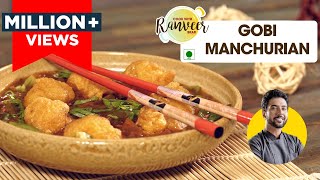 Crispy Gobi Manchurian  गोभी मंचूरियन  Restaurant style Manchurian  Chef Ranveer Brar [upl. by Ahsyas]