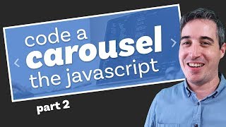 How to code a carousel with HTML CSS and JavaScript  from scratch part 2 [upl. by Zeeba221]