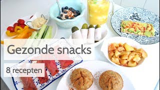 Gezonde Snacks  8 Makkelijke en snelle recepten [upl. by Ardnuahsal]