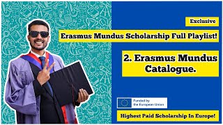 2 Erasmus Mundus Catalogue  Erasmus Mundus Scholarship [upl. by Htabmas630]