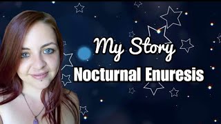 My story  Nocturnal Enuresis [upl. by Sucitivel234]