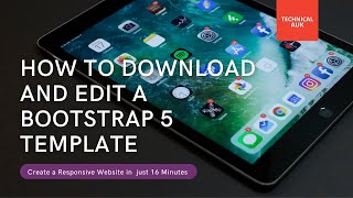 How to Download amp Edit Bootstrap 5 Template  Create a Responsive Website in just 16 Minutes [upl. by Yro]