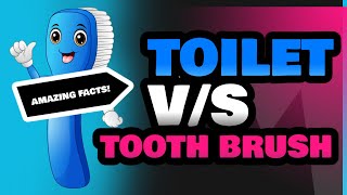 Toilet and Tooth Brush [upl. by Theresa107]