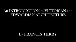 An Introduction to Victorian and Edwardian Architecture [upl. by Akenal]