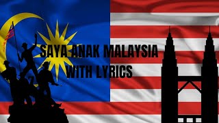 SAYA ANAK MALAYSIA with lyrics [upl. by Ahsien]