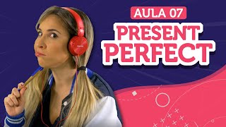 PRESENT PERFECT aprenda a usar have  has  Aula de inglês 07  English in Brazil [upl. by Tung]