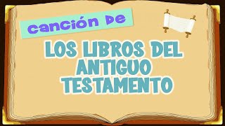 Canción Los libros del Antiguo Testamento [upl. by Otrebla860]