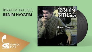 İbrahim Tatlıses  Benim Hayatım Full Albüm [upl. by Alleen]